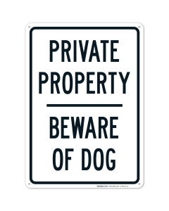 Private Property Beware Of Dog Sign