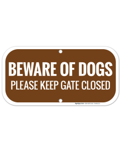 Beware Of Dogs Please Keep Gate Closed Sign