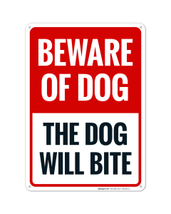 Beware Of Dog The Dog Will Bite Sign