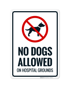 No Dogs Allowed On Hospital Grounds Sign