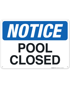 Pool Closed Sign, Pool Sign, (SI-6664)