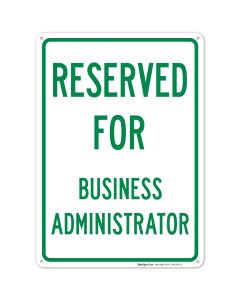 Reserved For Business Administrator Sign