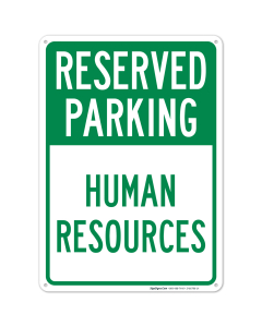 Reserved Parking Human Resources Sign
