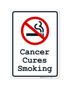 Cancer Cures Smoking Sign