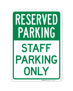 Reserved Parking - Staff Parking Only Sign