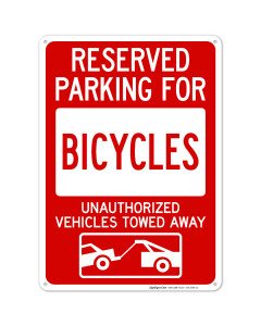 Reserved Parking For Bicycle Unauthorized Vehicles Towed Away Sign