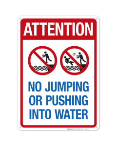 Attention No Jumping Or Pushing Into Water Sign, Pool Sign