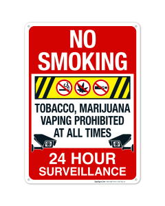 Tobacco Marijuana Vaping Prohibited At All Times 24 Hour Surveillance Sign