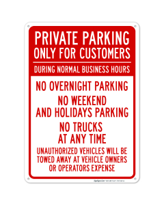 Only For Customers During Normal Business Hours Unauthorized Vehicle Towed Sign