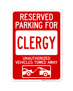 Reserved Parking For Clergy Unauthorized Vehicles Towed Away Sign