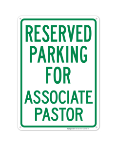 Reserved Parking For Associate Pastor Sign