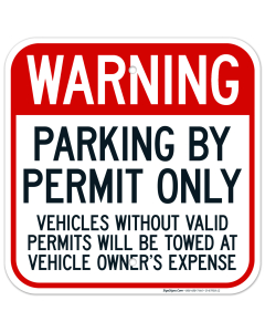 Warning Parking By Permit Only Vehicles Without Valid Permits Will Be Towed Sign