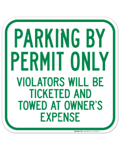 Parking By Permit Only Violators Will Be Ticketed And Towed At Owner's Expense Sign