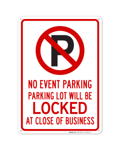 No Event Parking Parking Lot Will Be Locked At Close Of Business With Graphic Sign