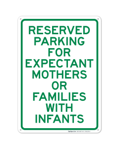 Reserved Parking For Expectant Mothers Or Families With Infants Sign
