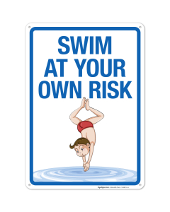 Swim At Your Own Risk Sign, Pool Sign, (SI-6815)