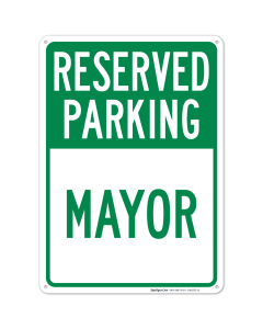 Reserved Parking Mayor Sign