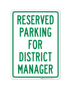Reserved Parking For District Manager Sign