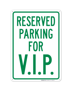 Reserved Parking For VIP Sign
