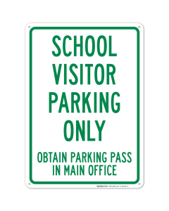 School Visitor Parking Only Obtain Parking Pass In Main Office Sign