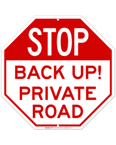 Stop Back Up Private Road Sign
