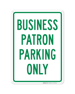 Business Patron Parking Only Sign