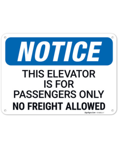 This Elevator Is For Passengers Only No Freight Allowed OSHA Sign