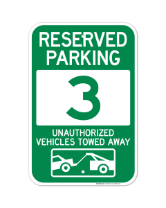 Reserved Parking Number 3, Green Unauthorized Vehicles Towed Away Sign