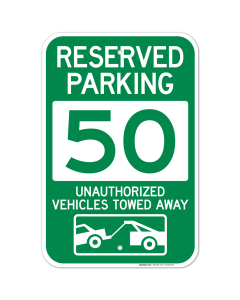 Reserved Parking Number 50, Green Unauthorized Vehicles Towed Away Sign