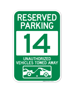 Reserved Parking Number 14, Green Unauthorized Vehicles Towed Away Sign