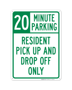 Resident Pickup And Dropoff Only 20 Minute Parking Sign