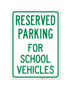 Parking Reserved For School Vehicles Sign