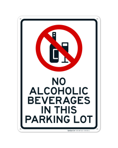 No Alcoholic Beverages In This Parking Lot With Graphic Sign