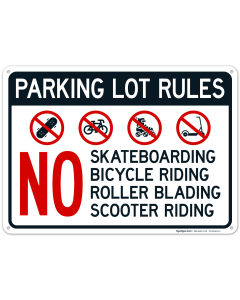 Parking Lot Rules No Skateboarding Bicycle Riding Roller Blading Scooter Riding Sign