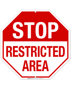 Stop Restricted Area Sign