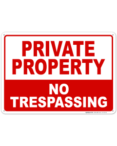 Private Property Sign, No Trespassing Sign