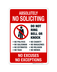 Absolutely No Soliciting Do Not Ring Bell Or Knock, No Exceptions Sign