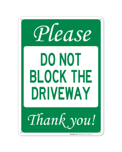 Do Not Block The Driveway Sign, No Parking Sign