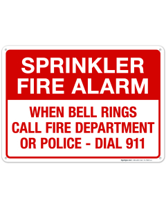 Sprinkler Fire Alarm Dial 911 When Bell Rings Sign
