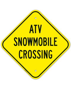 ATV Snowmobile Crossing Sign