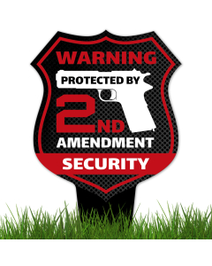 Warning Protected By 2nd Amendment Security Sign