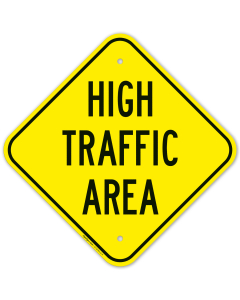 High Traffic Area Sign