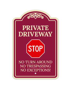 Private Driveway No Turn Around Or Trespassing No Exceptions Décor Sign
