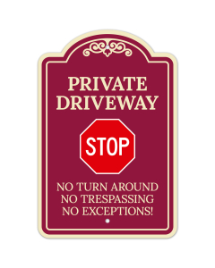 Private Driveway No Turn Around Or Trespassing No Exceptions D&eacute;cor Sign