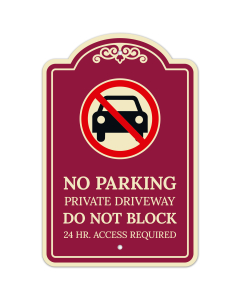 No Parking Private Driveway Do Not Block 24 Hour Access Required Décor Sign