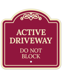 Active Driveway Do Not Block Décor Sign