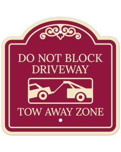 Do Not Block Driveway Tow Away Zone With Symbol Décor Sign