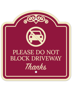 Please Do Not Block Driveway Thanks With Symbol Décor Sign