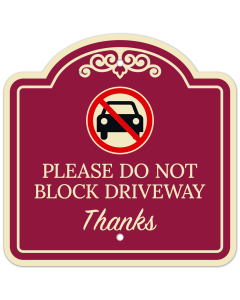 Please Do Not Block Driveway Thanks Décor Sign