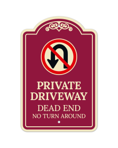 Private Driveway Dead End No Turn Around Décor Sign